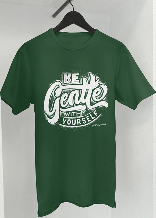 Drip SquadX Be Gentle With Yourself Tshirt