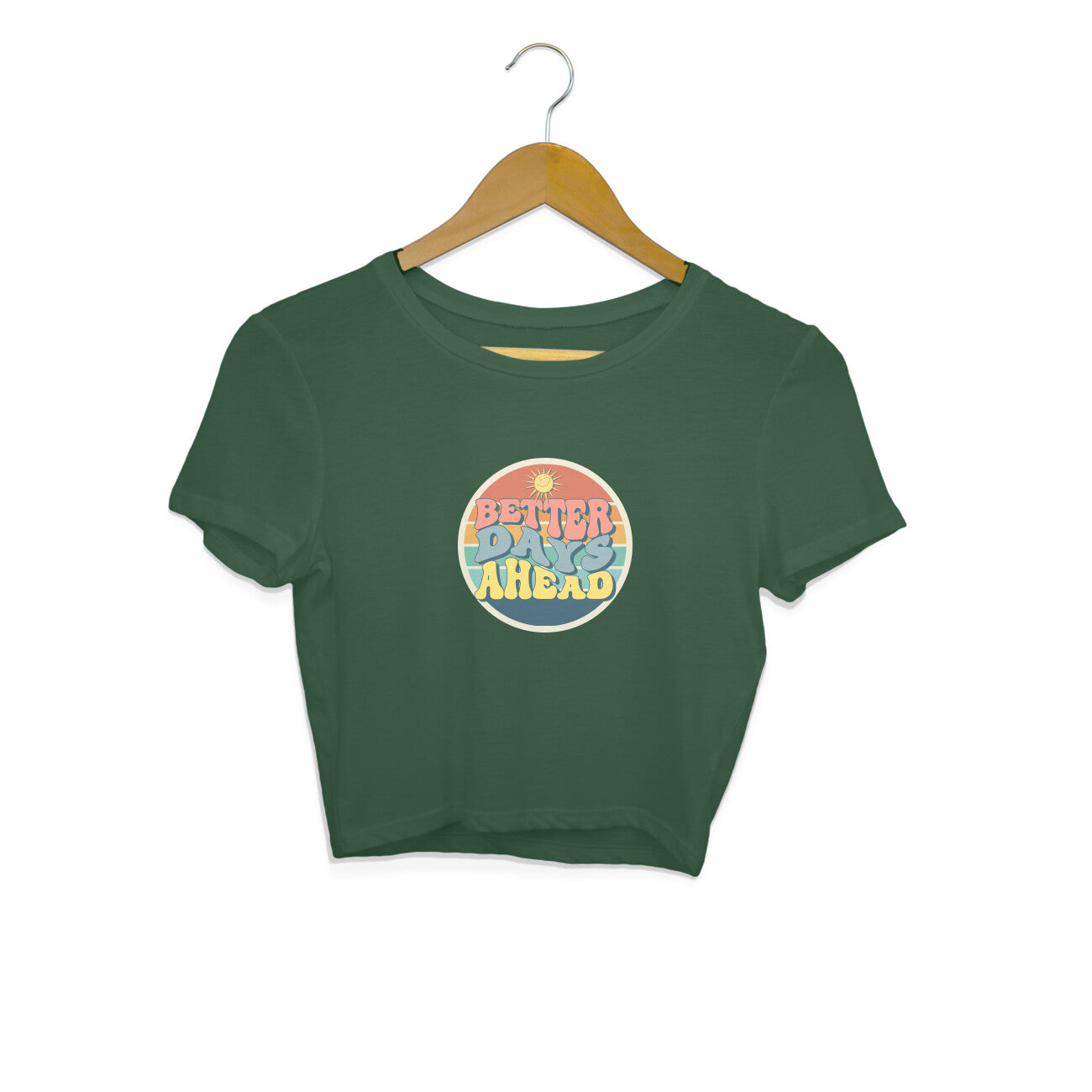 Drip SquadX Better Days Ahead Motivation Crop Top