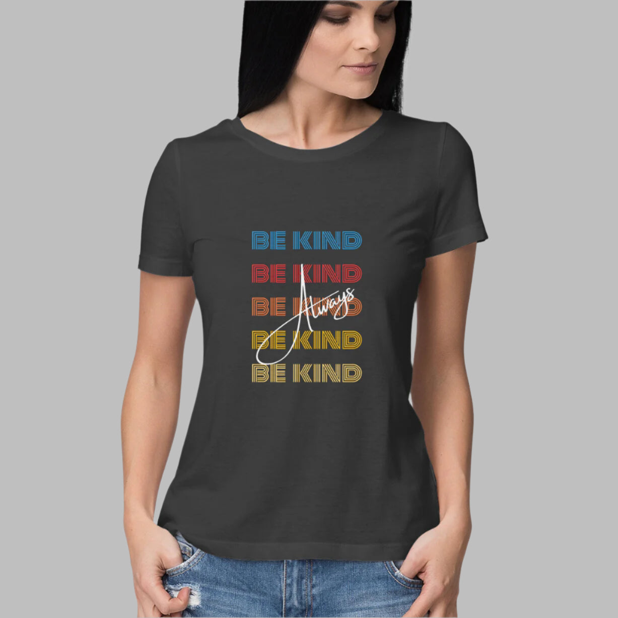 Drip SquadX Women Classic Be Kind Always Tshirt